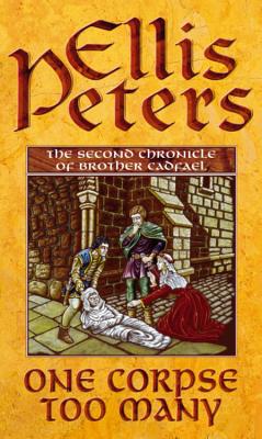One Corpse Too Many: The Second Chronicle of Brother Cadfael (Revised)