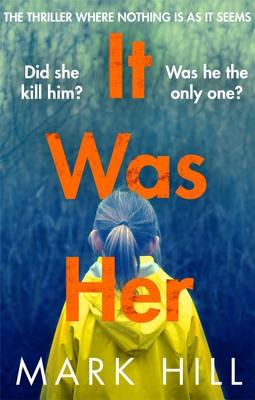 It Was Her: The breathtaking thriller where nothing is as it seems (DI Ray Drake)