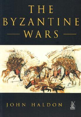 Byzantine Wars: Battles and Campaigns of the Byzantine Era.