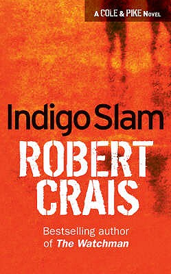 Indigo Slam, Crais, Robert Indigo Slam, Crais, Robert