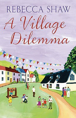 A Village Dilemma (TURNHAM MALPAS) [Paperback] Shaw, Rebecca