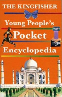 Kingfisher Young People's Pocket Encyclopedia