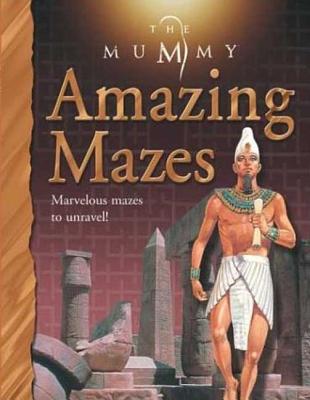 The Mummy: Amazing Mazes