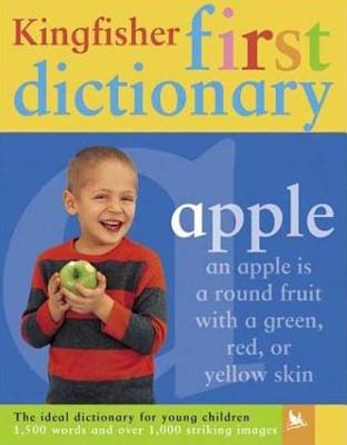 The Kingfisher First Dictionary (Kingfisher First Reference)