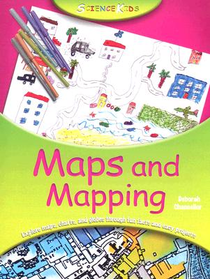 Maps and Mapping: Maps and Mapping (Science Kids)
