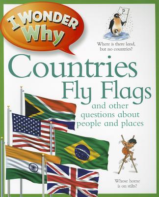 I Wonder Why Countries Fly Flags