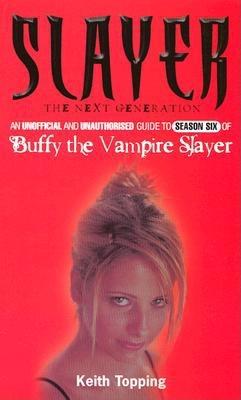 Slayer: The Next Generation (Buffy the Vampire Slayer)