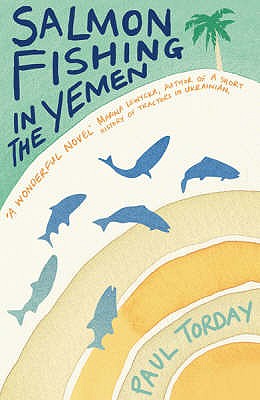 Salmon Fishing in the Yemen [Paperback] Torday, Paul