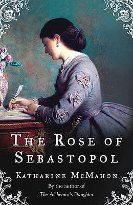 The Rose of Sebastopol [Paperback] [Jan 01, 2007] McMahon, Katharine