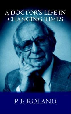 A Doctor's Life in Changing Times