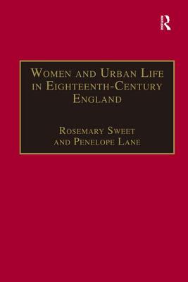 Women and Urban Life in Eighteenth-Century England: 'On the Town'