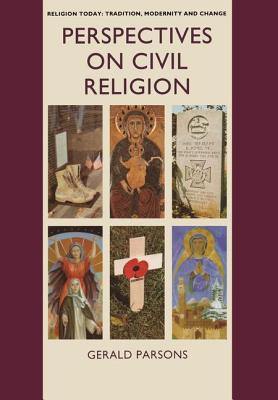 Image for Perspectives on Civil Religion: Volume 3 (Routledge Revivals) Parsons, Gerald