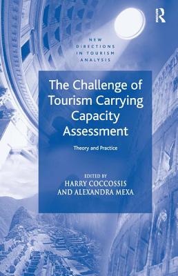The Challenge of Tourism Carrying Capacity Assessment (New Directions in Tourism Analysis)