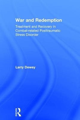 War and Redemption: Treatment and Recovery in Combat-related Posttraumatic Stress Disorder