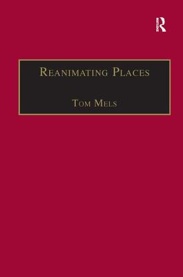 Reanimating Places (Re-materialising Cultural Geography)