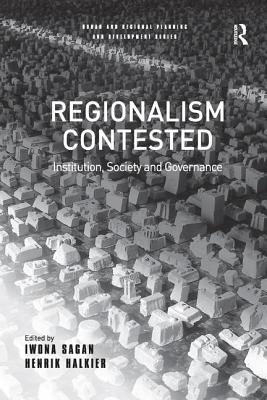 Regionalism Contested : Institution, Society, and Governance