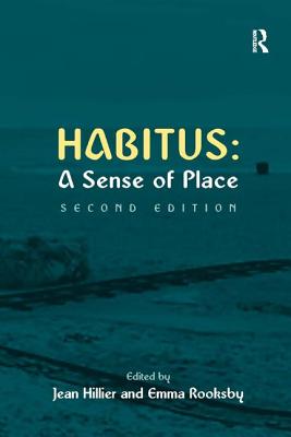 Habitus: A Sense of Place (Urban and Regional Planning and Development Series)