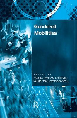 Gendered Mobilities (Transport and Society)