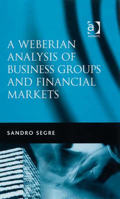 A Weberian Analysis of Business Groups and Financial Markets: Trade Relations in Taiwan and South Korea and Some Major Stock Exchanges