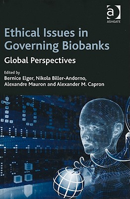 Ethical Issues in Governing Biobanks: Global Perspectives