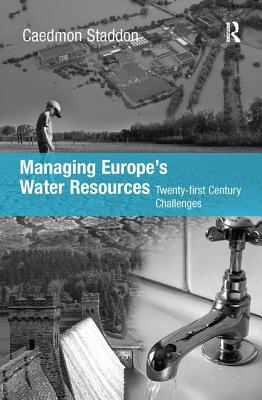 Managing Europe's Water Resources: Twenty-first Century Challenges