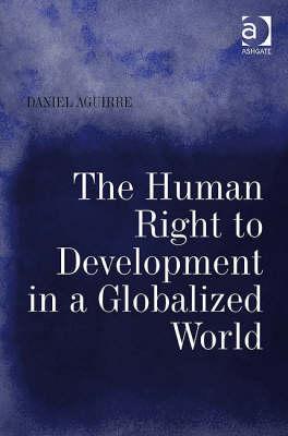 The Human Right to Development in a Globalized World