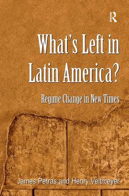 What's Left in Latin America: Regime Change in New Times