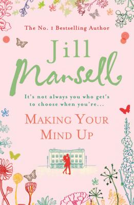 Making Your Mind Up [Paperback] [Jan 01, 2006] Jill Mansell