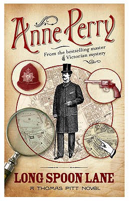Long Spoon Lane (Thomas Pitt Mystery, Book 24): A gripping novel exploring the secrets of Victorian society [Paperback] Perry, Anne