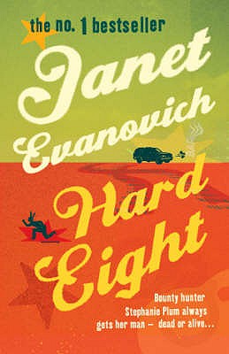 Hard Eight [Paperback] Janet Evanovich