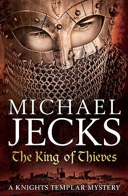 The King of Thieves (Knights Templar Mysteries 26) (Knights Templar Mystery)