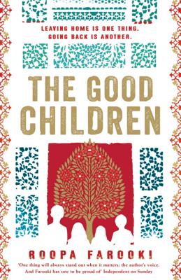 The Good Children [Hardcover] Farooki, Roopa