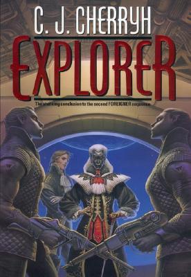 Explorer (Foreigner 6) (Daw Books Collector, No. 1238)