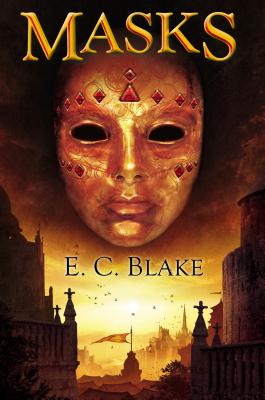 Image for Masks: The Masks of Aygrima: Book One Masks: The Masks of Aygrima: Book One