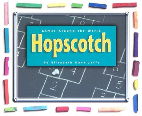 Image for Hopscotch (Games Around the World) Hopscotch (Games Around the World)