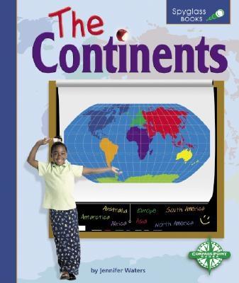 The Continents (Spyglass Books)