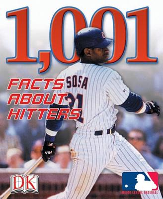Image for 1,001 Facts About Hitters 1,001 Facts About Hitters