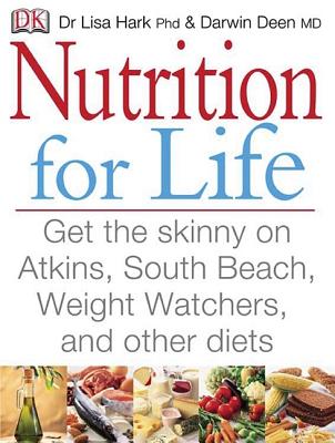 Nutrition for Life: A NO FAD, NON NONSENSE APPROACH TO EATING WELL AND REACHING