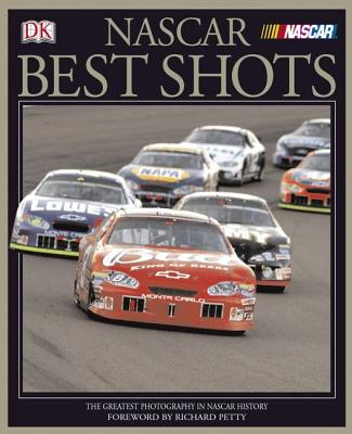 NASCAR BEST SHOTS - THE GREATEST PHOTOGRAPHY IN NASCAR HISTORY