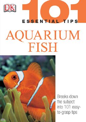 Image for 101 Essential Tips: Aquarium Fish