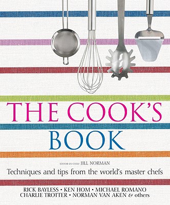 The Cook's Book: Techniques And Tips From The World's Master Chefs