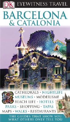 Barcelona & Catalonia (Eyewitness Travel Guides)
