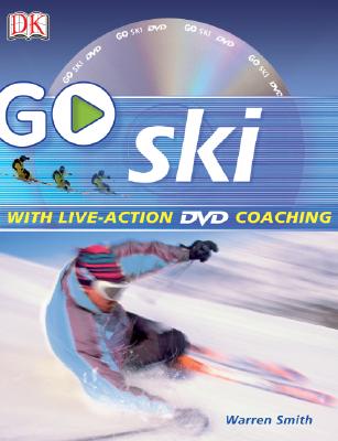 Go Ski: Read It, Watch It, Do It (GO SERIES), Smith, Warren Go Ski: Read It, Watch It, Do It (GO SERIES), Smith, Warren