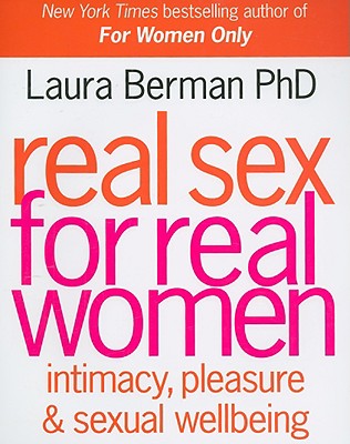 Real Sex for Real Women: Intimacy, Pleasure & Sexual Wellbeing