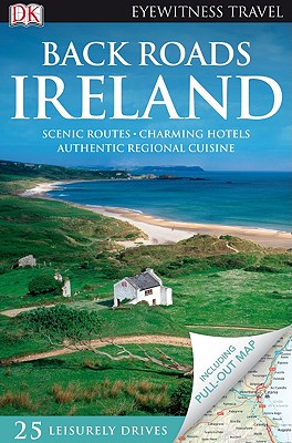 Back Roads Ireland [With Map]