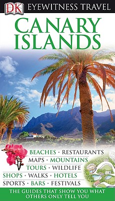 Image for Canary Islands (Eyewitness Travel Guides) Canary Islands (Eyewitness Travel Guides)