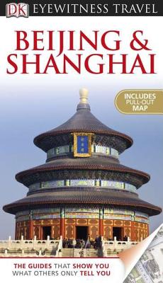 Image for DK Eyewitness Travel Guide: Beijing and Shanghai