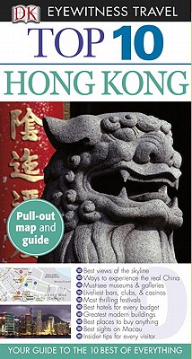 Top 10 Hong Kong (EYEWITNESS TOP 10 TRAVEL GUIDE)