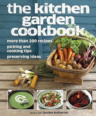 The Kitchen Garden Cookbook [Paperback] DK Publishing