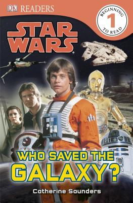 DK Readers L1: Star Wars: Who Saved the Galaxy (DK Readers Level 1)